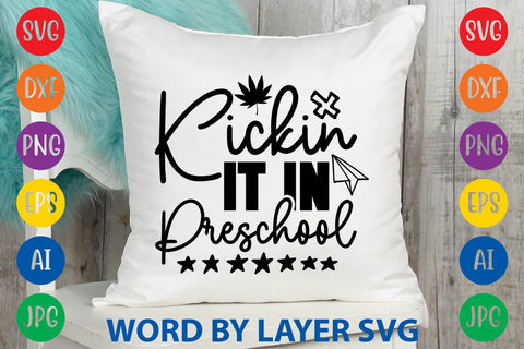 Kickin It In Preschool SVG Design SVG Rafiqul20606 