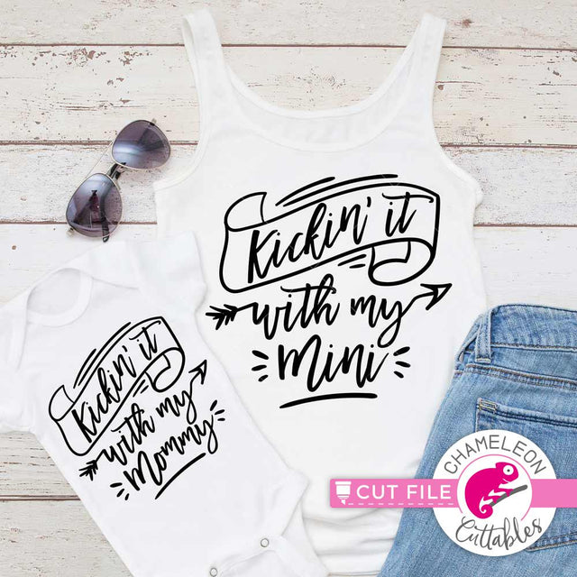 Kickin' it with Mini - Mommy Mama Mom - SVG for Mother Daughter Shirts SVG Chameleon Cuttables 