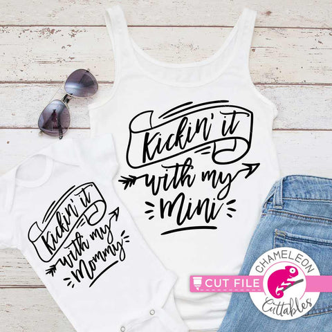 Kickin' it with Mini - Mommy Mama Mom - SVG for Mother Daughter Shirts SVG Chameleon Cuttables 