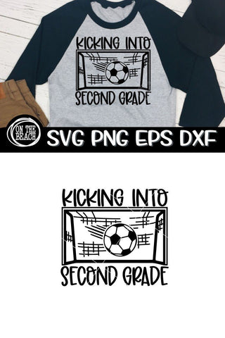Kicking Into Second Grade - Soccer SVG PNG EPS DXF - Back To School SVG SVG On the Beach Boutique 