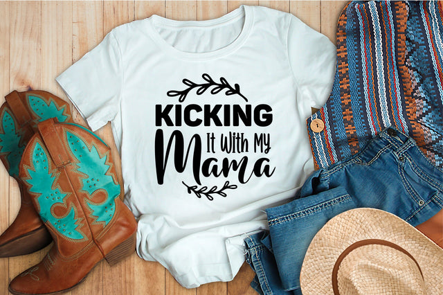 Kicking It with My Mama svg SVG orpitasn 