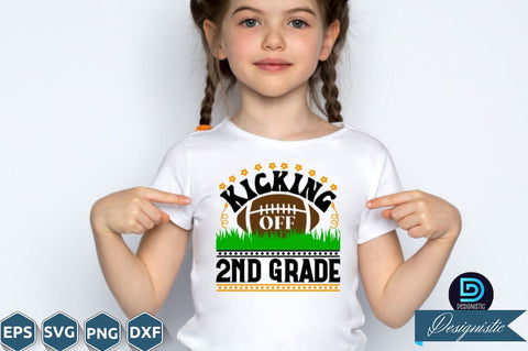 Kicking off 2nd grade , Back to School SVG SVG DESIGNISTIC 