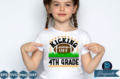 Kicking off 4th grade, Back to School SVG SVG DESIGNISTIC 