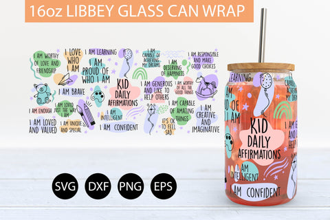 Kid Daily Affirmations SVG 16 oz Libbey Glass Can Wrap SVG Freeling Design House 