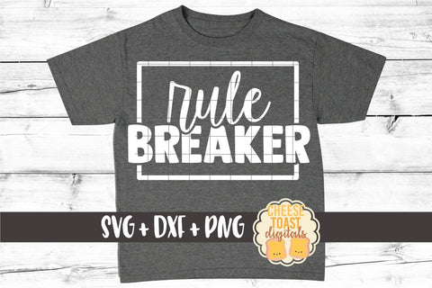 Kid SVG | Rule Breaker SVG Cheese Toast Digitals 