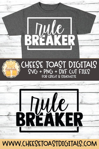 Kid SVG | Rule Breaker SVG Cheese Toast Digitals 
