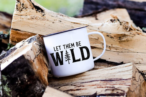 Kids Camping Quote SVG - Let Them Be Wild SVG Pickled Thistle Creative 