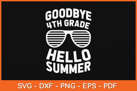 Kids Goodbye 4th Grade Hello Summer Svg Design SVG artprintfile 