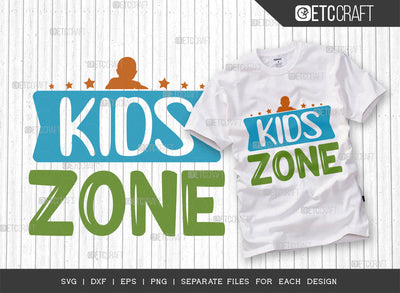 Kids Zone SVG Cut File, Newborn Svg, Little Boss Svg, Little Baby Svg, Cute Baby Svg, Baby Quotes, ETC T00212 SVG ETC Craft 