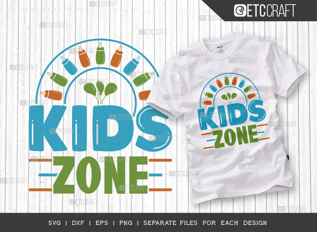 Kids Zone SVG Cut File, Newborn Svg, Little Boss Svg, Little Baby Svg, Cute Baby Svg, Baby Quotes, ETC T00212 SVG ETC Craft 
