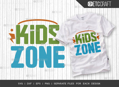 Kids Zone SVG Cut File, Newborn Svg, Little Boss Svg, Little Baby Svg, Cute Baby Svg, Baby Quotes, ETC T00212 SVG ETC Craft 