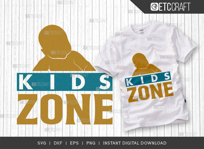 Kids Zone SVG Cut File, Newborn Svg, Little Boss Svg, Little Baby Svg, Cute Baby Svg, Baby Quotes, TG 01587 SVG ETC Craft 