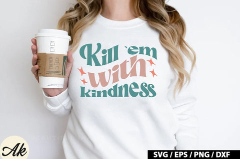 Kill `em with kindness Retro SVG SVG akazaddesign 