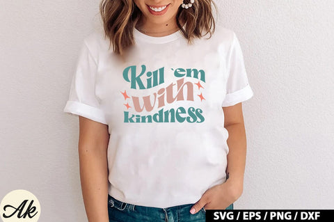Kill `em with kindness Retro SVG SVG akazaddesign 