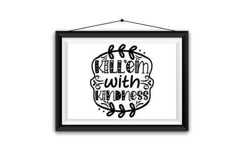 Kill’em With Kindness SVG SVG Creativeart88 