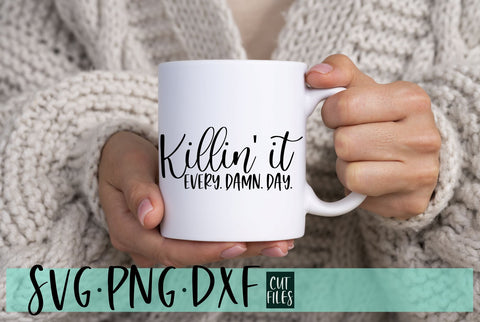 Killin It Every Damn Day SVG | Small Business Owner SVG RedFoxDesignsUS 