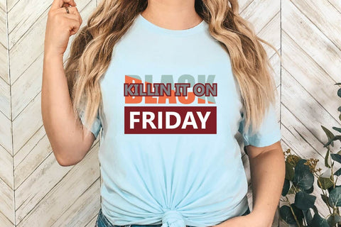 Killin It On Black Friday SVG Shahin alam 