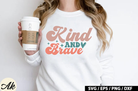 Kind and brave Retro SVG SVG akazaddesign 