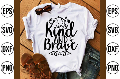 kind and brave svg SVG shah alam 