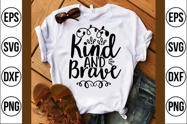 kind and brave svg SVG shah alam 
