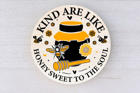 kind are like honey sweet to the soul SVG SVG Regulrcrative 