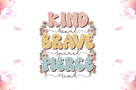 Kind Heart Brave Spirit Sublimation Sublimation Jagonath Roy 