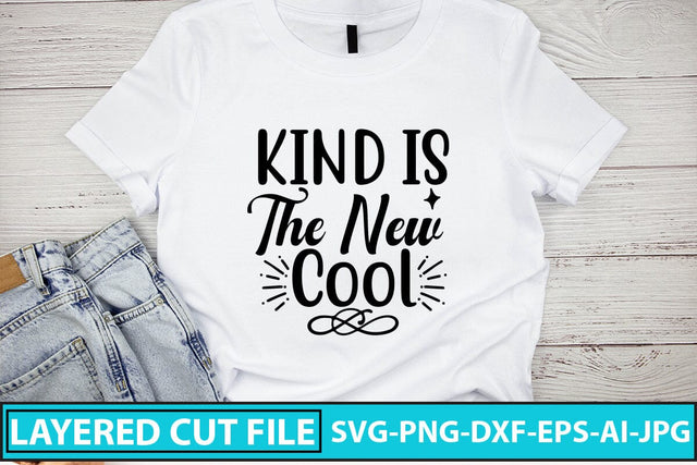 Kind Is The New Cool SVG Cut File SVG Syaman 