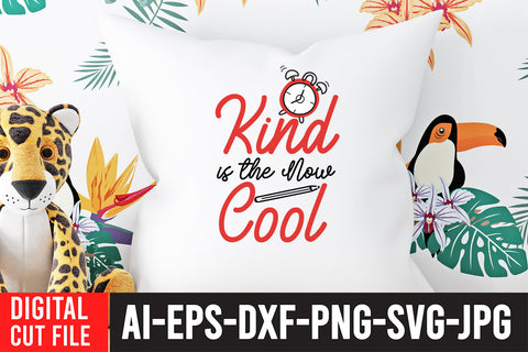 Kind is the Now Cool SVG Design SVG BlackCatsMedia 