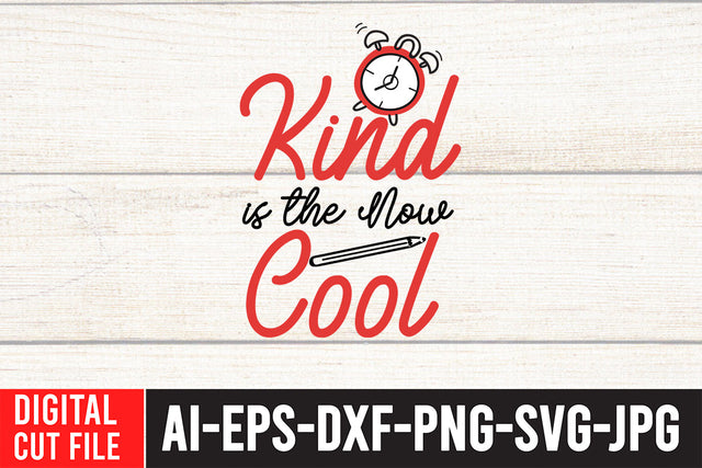 Kind is the Now Cool SVG Design SVG BlackCatsMedia 
