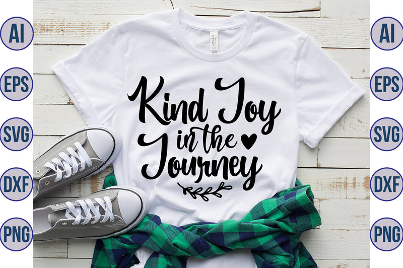 Kind Joy in the Journey svg SVG orpitasn 