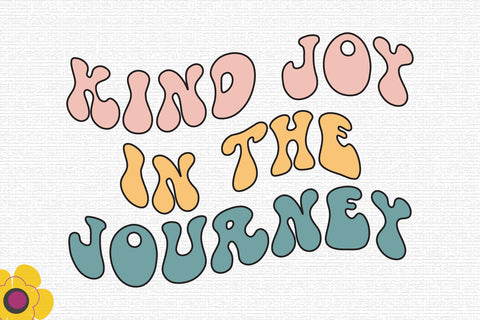 Kind Joy in the Journey SVG SVG Rupkotha 