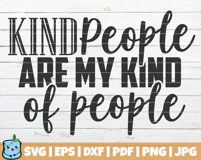 Kind People Are My Kind Of People SVG MintyMarshmallows 