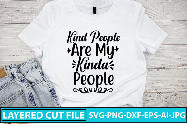 Kind People Are My Kinda People SVG Cut File SVG Syaman 