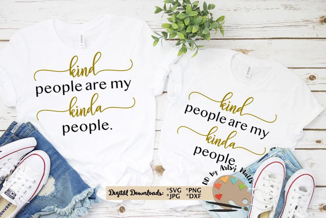 Kind people are my kinda people svg dxf png jpg - Be Kind quote - Kindness svg cut file - Kind shirt svg SVG The Artsy Spot 