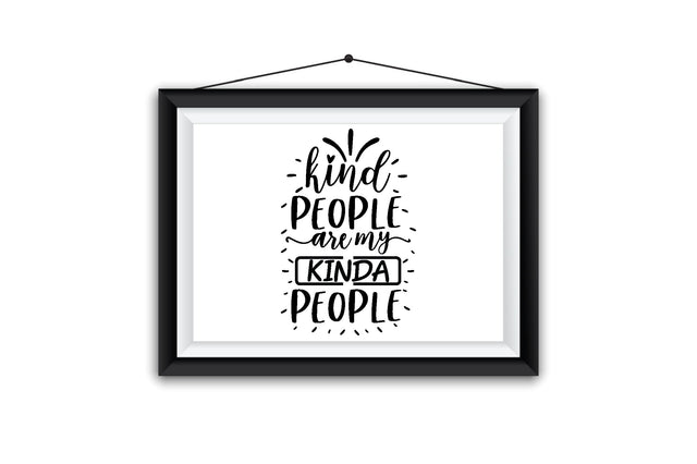 Kind People Are My Kinda People SVG SVG Creativeart88 