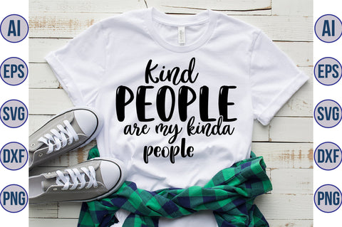 Kind people are my kinda people svg SVG orpitasn 
