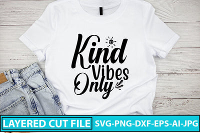 Kind Vibes Only SVG Cut File SVG Syaman 