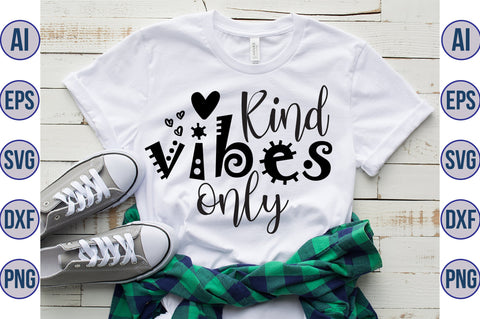 Kind vibes only svg SVG orpitasn 