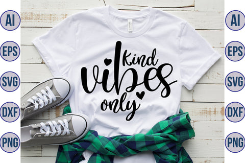 Kind vibes only svg SVG orpitasn 