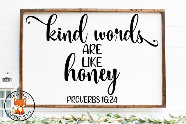 Kind Words Are Like Honey SVG | Scripture SVG PNG DXF SVG RedFoxDesignsUS 