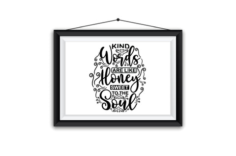Kind Words Are Like Honey Sweet To The Soul SVG SVG Creativeart88 