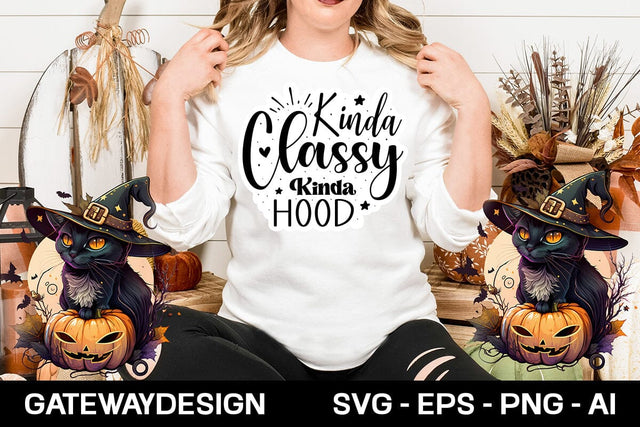 Kinda Classy Kinda Hood sticker design SVG designmaster24 