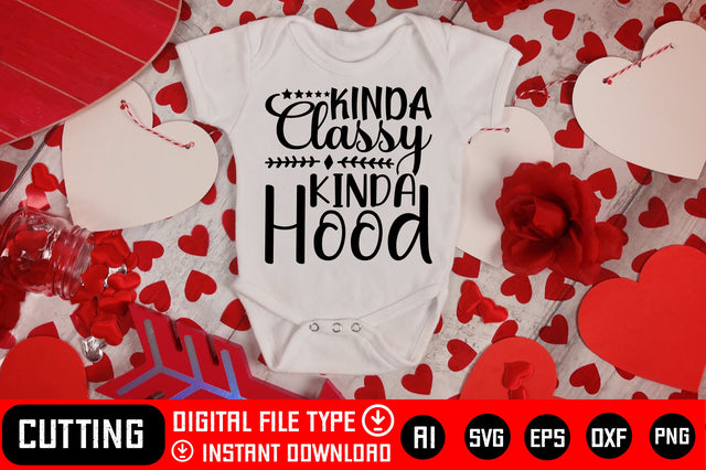 Kinda Classy Kinda Hood SVG CraftlabSvg29 