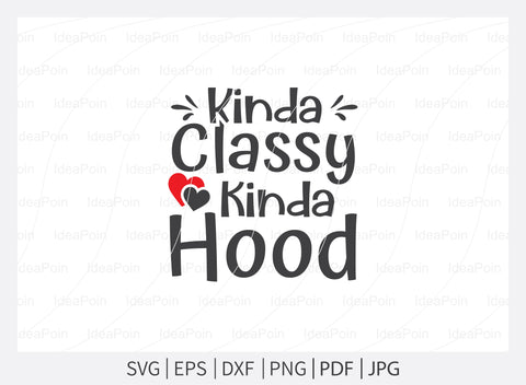 Kinda classy kinda hood svg, Dog Bandana svg, Dogs svg, Dog Shirt svg, Dog Bandana svg Vector, Dog Bandana Designs, Dog Life svg, Dog Lover svg, Dog Mom svg, Dog quotes SVG Dinvect 
