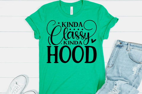 Kinda classy kinda hood SVG SVG Regulrcrative 
