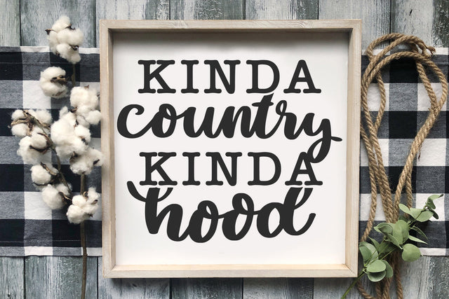 Kinda Country | Farmhouse Sign SVG Cut File SVG dapiyupi store 