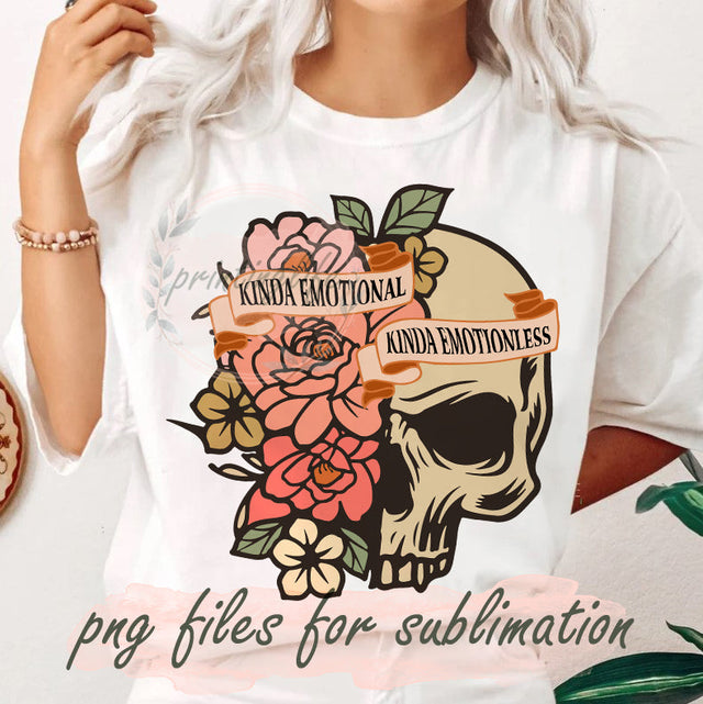 Kinda Emotional Kinda Emotionless PNG Files For Sublimation, Flower Skull PNG, Dead Inside PNG, Mental Health png, A Little Bit Tired Digital Download Sublimation PrintingLife 