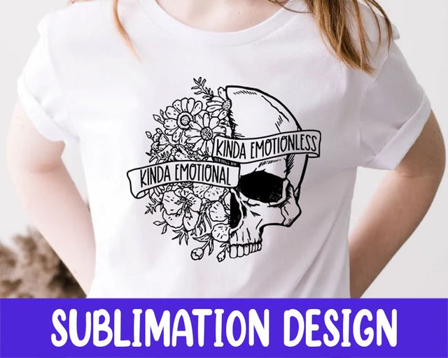 Kinda Emotional Kinda Emotionless Png, Flower Skull Png, Motivational Png, Skeleton Design, Dead Inside Png Sublimation iStyleDesign 