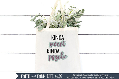 Kinda Sweet Kinda Physcho SVG Designs by Jolein 