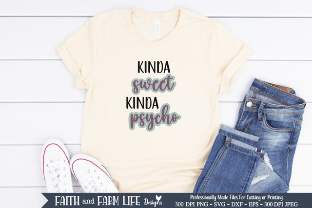 Kinda Sweet Kinda Physcho SVG Designs by Jolein 